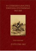 W czterdziestą rocznicę Powstania Styczniowego 1863 1903
