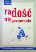 Radość niepracowania