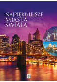 Pawlicka Aleksandra - Najpiękniejsze miasta świata