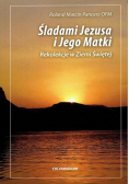 Śladami Jezusa i Jego Matki