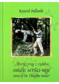Aforyzmy z cyklu Notatki Myśliwego