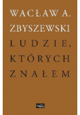 Ludzie których znałem