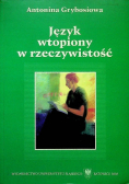 Język wtopiony w rzeczywistość