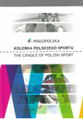 Małopolska. Kolebka polskiego spotru.