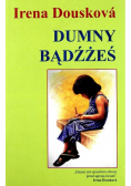 Dumny Bądźżeś