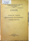 Pojęcie tajnej przeszkody małżeńskiej w prawie kanonicznem 1935 r.