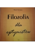 Filozofia dla optymistów / Filozofia dla pesymistów