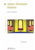 Burnett Ken - Relacje z kluczowymi klientami