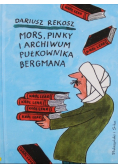 Mors Pinky i archiwum pułkownika Bergmana