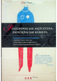 Rozgrywaj jak mężczyzna zwyciężaj jak kobieta