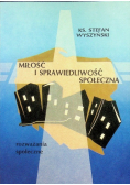 Wyszyński Stefan - Miłość i sprawiedliwość społeczna