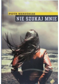 Nie szukaj mnie