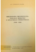 Bibliografia obcojęzyczna teologii moralnej z ostatniego ćwierćwiecza