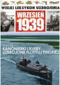 Wielki leksykon uzbrojenia wrzesień 1939 Tom 59 Kanonierki i kutry uzbrojone flotylli pińskiej