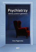 Psychiatrzy Sekrety polskich gabinetów