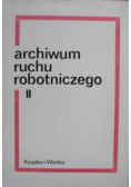 Archiwum ruchu robotniczego II