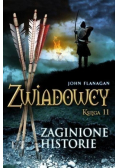 Zwiadowcy Księga 11  Zaginione historie
