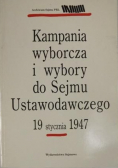 Kampania wyborcza i wybory do Sejmu Ustawodawczego 19 stycznia 1947
