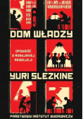 Dom władzy Tom 1 do 3 Opowieść o rosyjskiej rewolucji