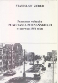 Przyczyny wybuchu powstania poznańskiego w czerwcu 1956 roku