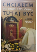 Chciałem tutaj być