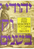 Żydzi krakowscy i ich gmina w latach 1869 - 1919