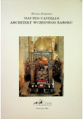 Matteo Castello architekt wczesnego baroku