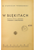 W błękitach dzieje życia lotnika Zygmunta Laskowskiego 1939 r.