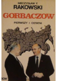 Gorbaczow Pierwszy i ostatni