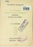 Trzy okresy życia wewnętrznego Tom I