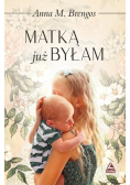 Matką już byłam