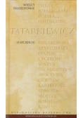 Wielcy Filozofowie Władysław Tatarkiewicz O szczęściu