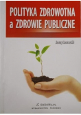 Polityka zdrowotna a zdrowie publicznee