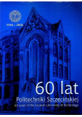 60 lat Politechniki Szczecińskiej