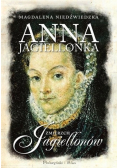 Anna Jagiellonka Zmierzch Jagiellonów