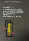 Napędy i sterowanie hydrauliczne maszyn górniczych