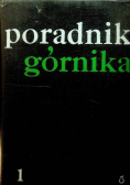Poradnik górnika Tom 1