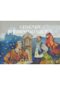 Legendy srebrnego grodu