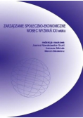 Zarządzanie społeczno ekonomiczne wobec wyzwań XXI wieku
