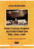 Posttotalitarny autorytaryzm PRL 1956 - 1989