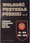 Wolność przyszła później Część 2