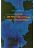 Wizje Bezpieczeństwa Europejskiego