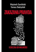 Zakazana prawda Ucieczka od wolności