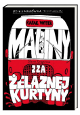 Bzik & Makówka przedstawiają: Maliny zza żelaznej kurtyny