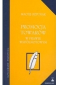 Promocja towarów w prawie wspólnotowym