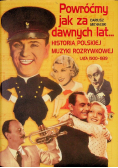 Powróćmy jak za dawnych lat Historia polskiej muzyki rozrywkowej