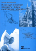 O niektórych problemach regionalizmu i ekologii w architekturze i urbanistyce