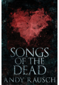 Songs Of The Dead