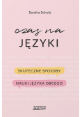 Czas na języki Skuteczne sposoby nauki języka obcego