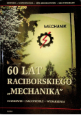 60 lat raciborskiego Mechanika